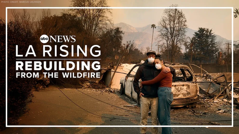 WATCH: LA rising: Rebuilding from the wildfires