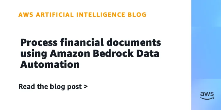 Process financial documents using Amazon Bedrock Data Automation
