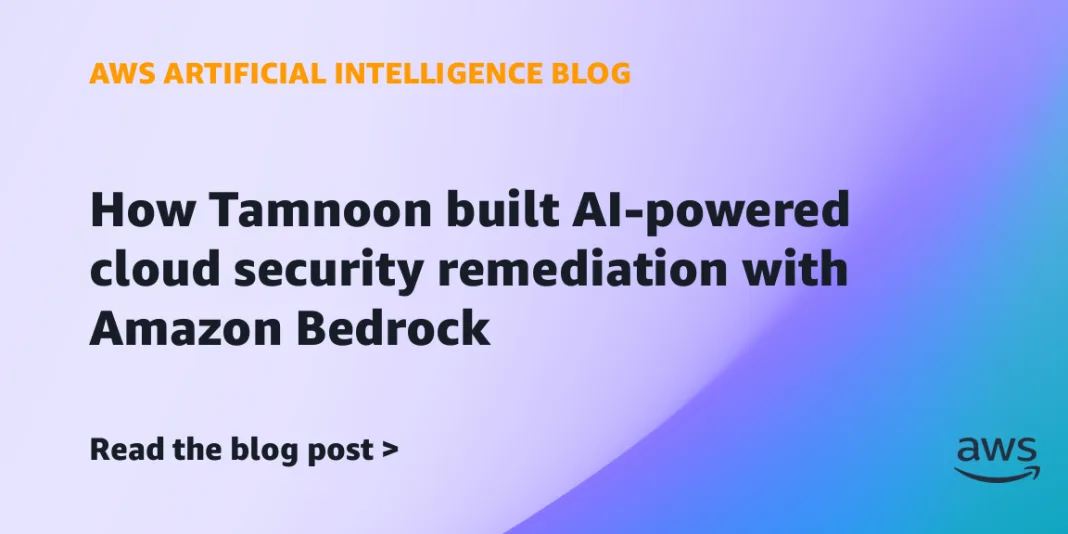 How Tamnoon built AI-powered cloud security remediation with Amazon Bedrock